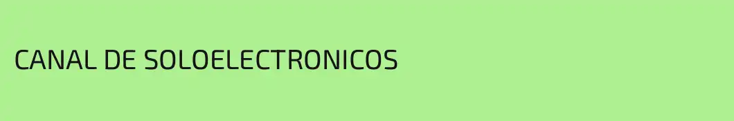 CANAL DE SOLOELECTRONICOS
